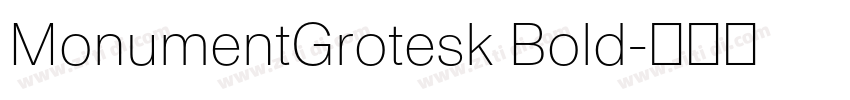 MonumentGrotesk Bold字体转换 MonumentGrotesk Bold字体转换